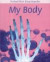 My Body (Oxford First Encyclopaedia)