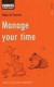 Steps to Success Manage Your Time: How to Work More Effectively
