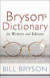 Brysons Dictionary for Writers and Editor