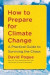 How To Prepare For Climate Change