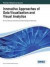 Innovative Approaches of Data Visualization and Visual Analytics (Advances in Data Mining and Database Management)