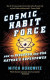 Cosmic Habit Force