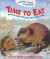 Time to Eat: Animals Who Hide and Save Their Food (Amazing Things Animals Do Series)