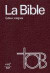 La Bible TOB : Edition intégrale, Skivertex bordeaux