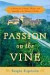Passion on the Vine: A Memoir of Food, Wine, and Family in the Heart of Italy