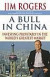 A Bull in China: Investing Profitably in the World's Greatest Market