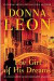 The Girl of His Dreams Girl of His Dreams: A Commissario Guido Brunetti Mystery a Commissario Guido Brunetti Mystery