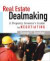 Real Estate Dealmaking     : A Property Investor's Guide to Negotiating