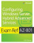 Exam Ref AZ-801 Configuring Windows Server Hybrid Advanced Services