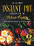 Ultimate Instant Pot Cookbook For The Whole Family