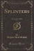 Splinters, Vol. 4
