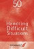 50 Tips for Handling Difficult Situations (Business Tips Booklets)