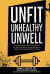Unfit, Unhealthy &; Unwell