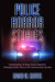 Police Horror Stories: Compilation of real Police Reports. unexplainable - Horror & Paranormal stories