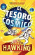 El Tesoro Cósmico. La Clave Secreta del Universo 2/George's Cosmic Treasure Hunt 2