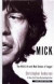 Mick: The Wild Life and Mad Genius of Jagger (Thorndike Press Large Print Biography Series)