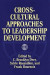 Cross-Cultural Approaches to Leadership Development