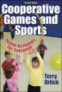 Cooperative Games and Sports-2E:Joyful Activities for Everyone
