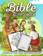 Bible Activity Book for Kids Ages 4-8: A Fun Kid Workbook Game for Learning, Coloring, Dot to Dot, Mazes, Word Search and More!