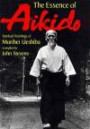 The Essence of Aikido: Spiritual Teachings of Morihei Ueshiba