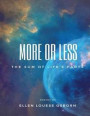 More or Less: The Sum of Life's Parts