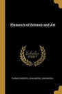 Elements of Science and Art