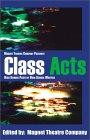 Class Acts: High School Plays by High School Writers