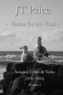 Waiting for the Wind: Selected Lyrics & Verse