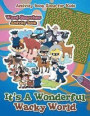 It's A Wonderful Wacky World Word Searches Activity Book