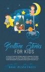 Bedtime Stories for Kids: A Collection of Stories About Animals to Help Children Fall Asleep. Kids Will Calm Down, Have Wonderful Dreams and Sle