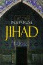 Jihad in the West: Muslim Conquests from the 7th to the 21st Centuries