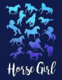 HORSE GIRL Notebook: for School Horse Riding Lover Girls Equestrian Rider Mom - 8.5x11