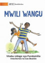 My Body - Mwili wangu