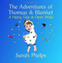 The Adventures of Thomas &; Blanket
