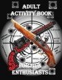 Adult Activity Book for the Gun Enthusiast: : Large Print Crosswords, Word Find, Gun Trivia, Matching, Cryptograms, Color and Customize and More