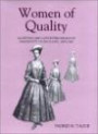 Women of Quality: Accepting and Contesting Ideals of Femininity in England, 1690-1760 (Studies in Early Modern Cultural, Political, and Social History: ... Early Modern Cultural Political Social Hist)