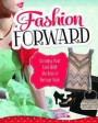 Fashion Forward: Creating Your Look with the Best of Vintage Style (Craft It Yourself)