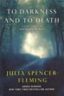 To Darkness and to Death: A Clare Fergusson and Russ Van Alstyne Novel (Clare Fergusson/Russ Van Alstyne Mysteries)