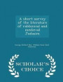 A Short Survey of the Literature of Rabbinical and Medieval Judasim - Scholar's Choice Edition