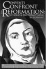 Convents Confront the Reformation: Catholic and Protestant Nuns in Germany (Reformation Texts With Translation (1350-1650). Women of the Reformation, V. 1)