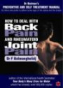 How to Deal with Back Pain and Rheumatoid Joint Pain: A Preventive and Self Treatment Manual for Those Who Prefer to Adhere to the Logic of the Natural and the Simple