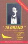 75 Grand and Other Short Stories - Complete Early Short Stories by Anton Chekhov, 1884-85, Volume 4 (The Complete Early Chekhov, 3)