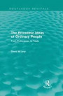 The Economic Ideas of Ordinary People: From preferences to trade (Routledge Revivals)