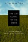 The Lost Gospel of the Earth: A Call for Renewing Nature, Spirit and Politics: Revised and Updated