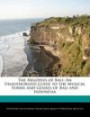 The Melodies of Bali: An Unauthorized Guide to the Musical Forms and Genres of Bali and Indonesia
