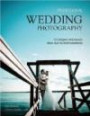 Professional Wedding Photography: Techniques and Images from Master Photographers (Pro Photo Workshop)