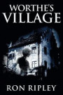 Worthe's Village: Supernatural Horror with Scary Ghosts & Haunted Houses