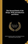 The Second Book of the Kings, with Introduction and Notes
