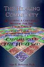 The Healing Community: Developing a Counseling Ministry for the Local Church (Vision Foundations for Ministry)
