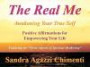 The Real Me: Awakening Your True Self, Positive Affirmations for Empowering Your Life